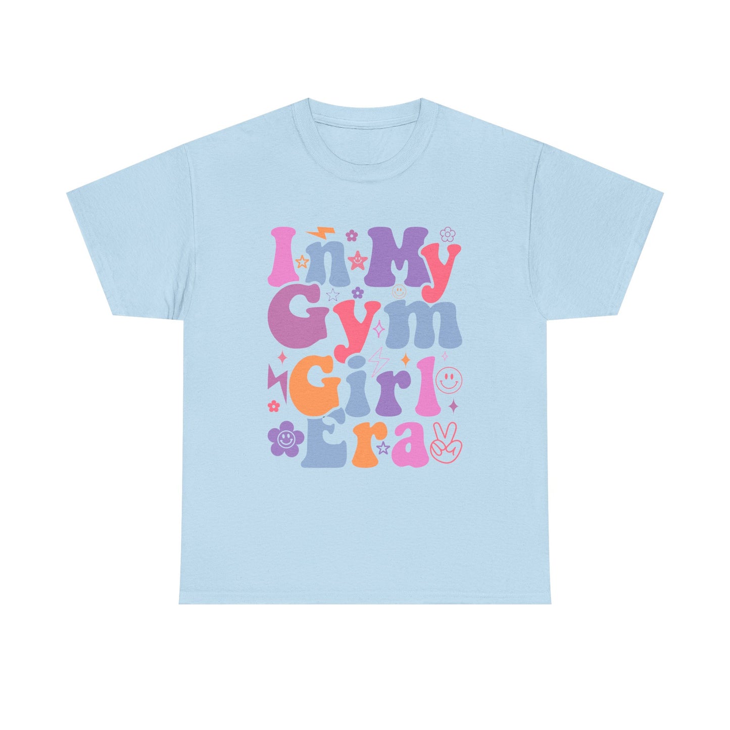 In My Gym Girl Era Heavy Cotton Tee - Fun & Colorful Workout T-Shirt