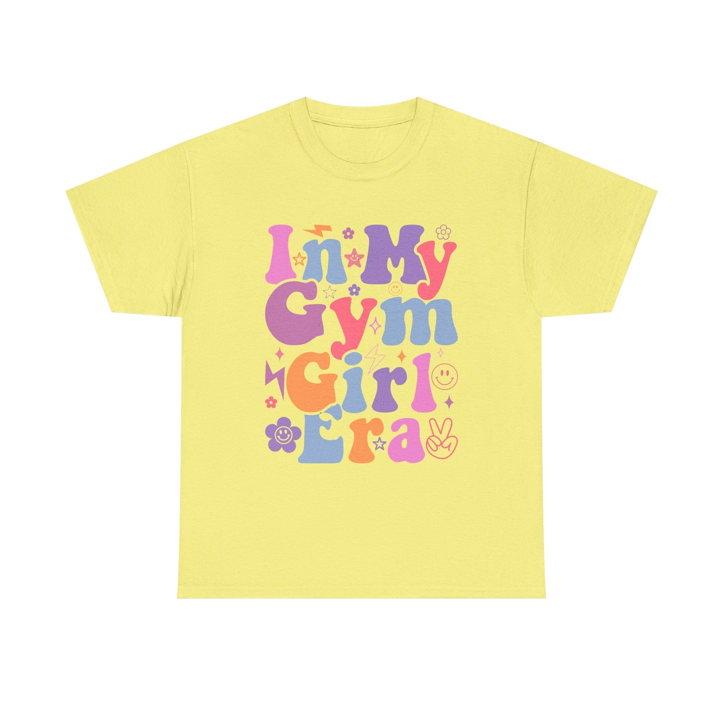 In My Gym Girl Era Heavy Cotton Tee - Fun & Colorful Workout T-Shirt