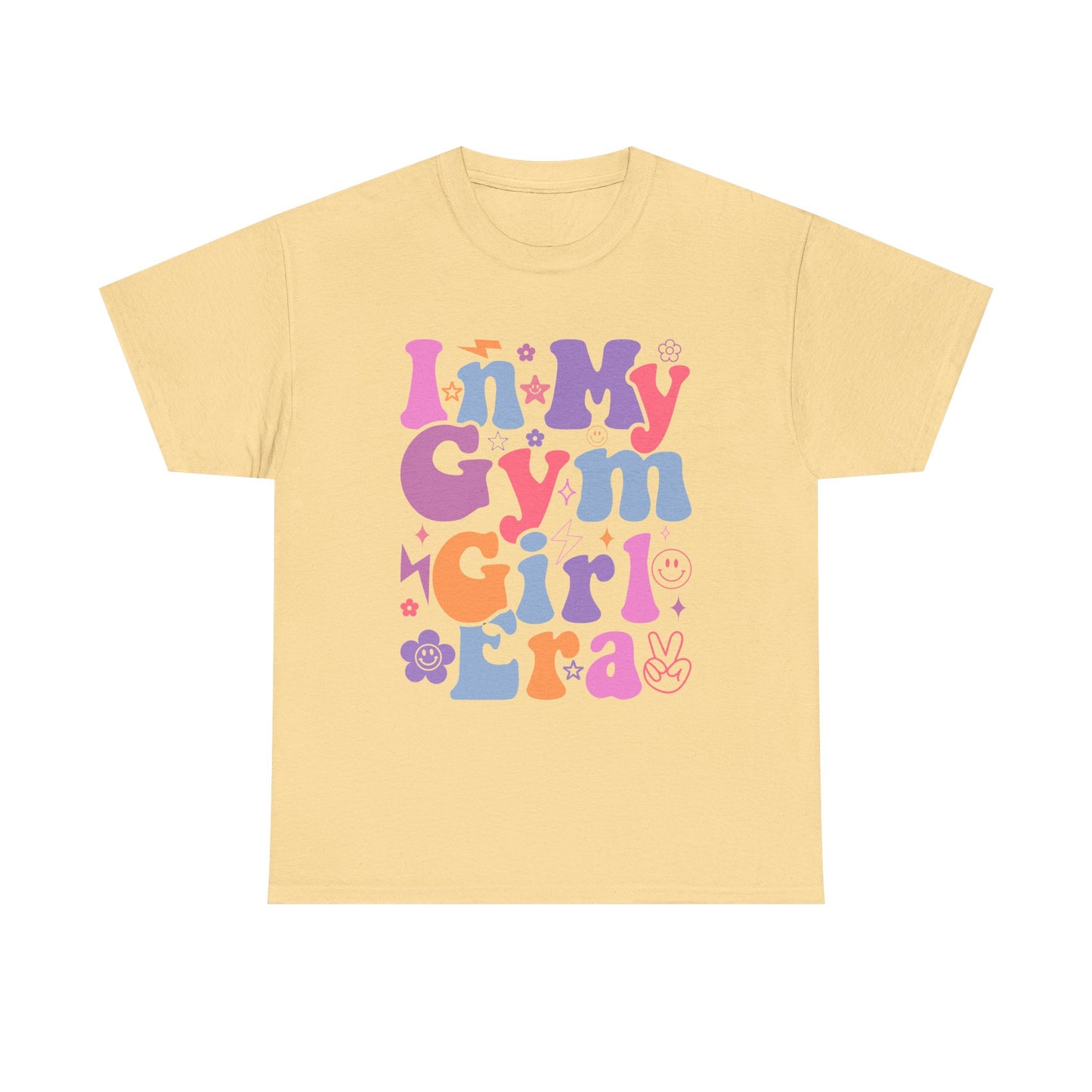 In My Gym Girl Era Heavy Cotton Tee - Fun & Colorful Workout T-Shirt